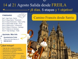 Camino de Santiago ” 14 al 21 Agosto Salida desde FREILA •---------------------- • ¡8 días, 5 etapas y 1 objetivo!